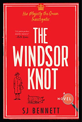 The Windsor Knot: A Novel (Her Majesty the Quee... 006307253X Book Cover