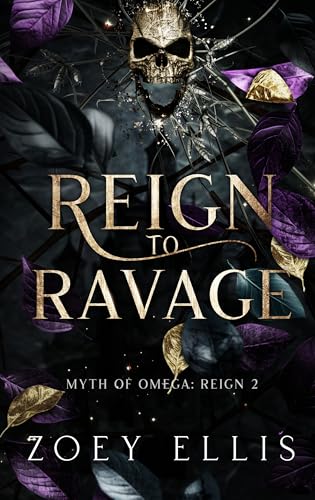 Reign To Ravage (Myth of Omega Book 5)