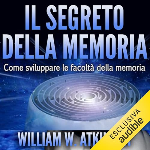 Page de couverture de Il segreto della memoria