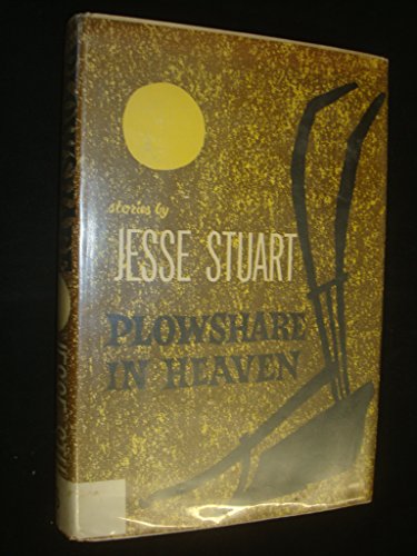 Plowshare in Heaven by Jesse Stuart B003UWRE3G Book Cover