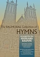 Balmoral Collection of Hymns for the Highland Bagpipe 1467534234 Book Cover
