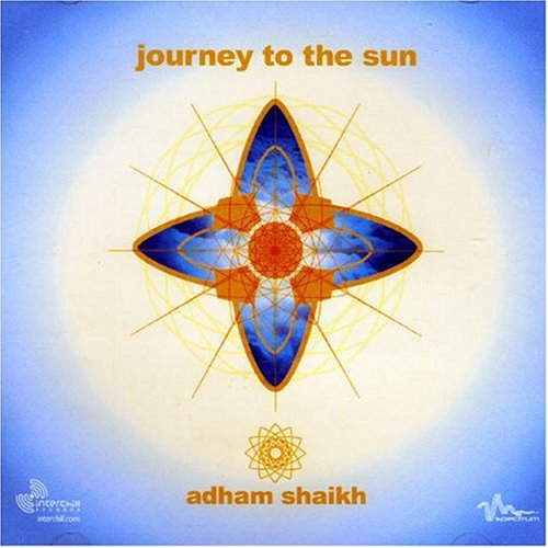 Journey To The Sun [Audio CD] SHAIKH, ADHAM