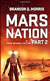 Mars Nation 2: Hard Science Fiction (Mars Trilogy)