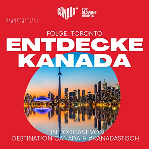 Toronto: Wir lieben diese Stadt!