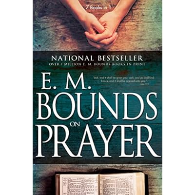 E. M. Bounds on Prayer
