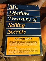 My lifetime treasury of selling secrets B0007DR04O Book Cover