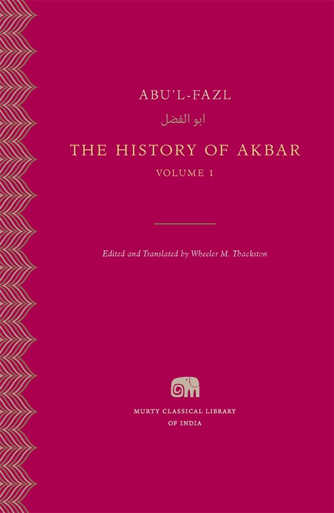 The History of Akbar: 1 (Murty Classical Library of India)