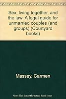 Sex, Living Together, and the Law: a Legal Guide for Unmarried Couples B0006CLWJK Book Cover