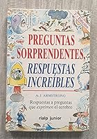 Preguntas sorprendentes, respuestas increibles 8432129968 Book Cover