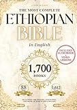 THE COMPLETE ETHIOPIAN BIBLE in English 88 Scriptures: including Missing Apocrypha, Book of Enoch, Jubilees.