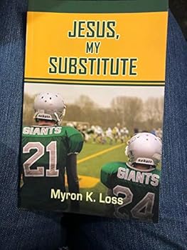 Paperback Jesus, My Substitute Book