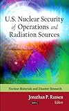 U.S. Nuclear Security of Operations and Radiation Sources (Nuclear Materials and Disaster Research)