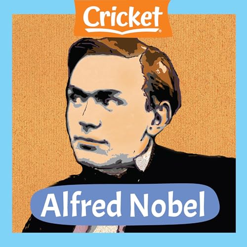 Alfred Nobel by James Rumford episode artwork