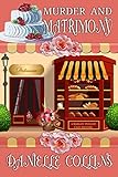 Murder and Matrimony (Margot Durand Cozy Mystery Book 12)