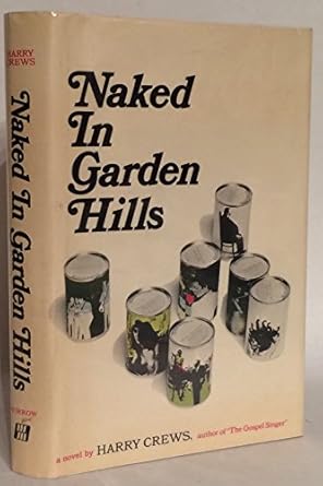 Naked in Garden Hills: Crews, Harry: Amazon.com: Books