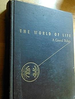The World of Life, a General Biology