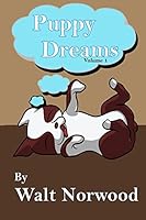 Puppy Dreams Vol. 1 0692567976 Book Cover