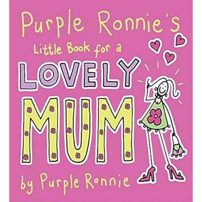Purple Ronnie's Little Book For A Lovely Mum