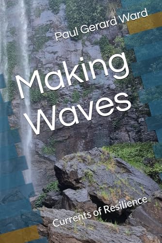 Making Waves: Currents of Resilience