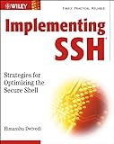 Implementing SSH: Strategies for Optimizing the Secure Shell