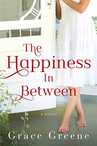 The Happiness In Between: A Novel The Happiness In Between: A Novel