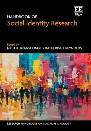 Handbook of Social Identity Research (Research Handbooks on Social Psychology series)