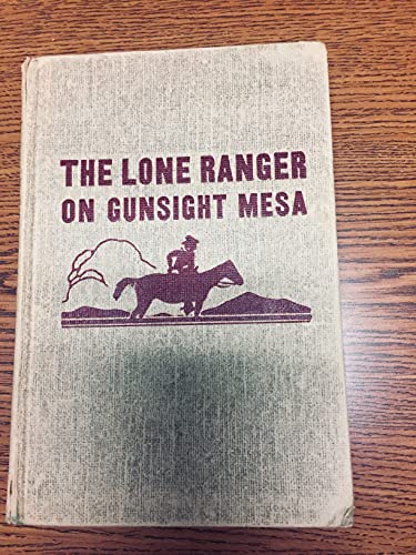 The Lone Ranger on Gunsight Mesa B00G7U61V4 Book Cover
