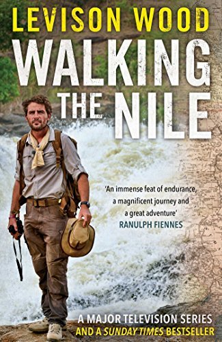 Walking the Nile by Levison Wood (2015-01-01) B01MYMGHG0 Book Cover