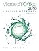 Produktbild Microsoft Office Excel 2010: A Skills Approach, Complete