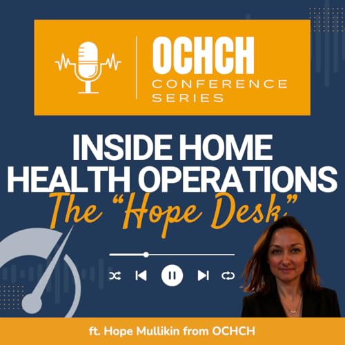 Inside Home Health Operations: The "Hope Desk"
