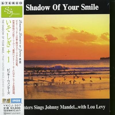 Shadow of Your Smile +1