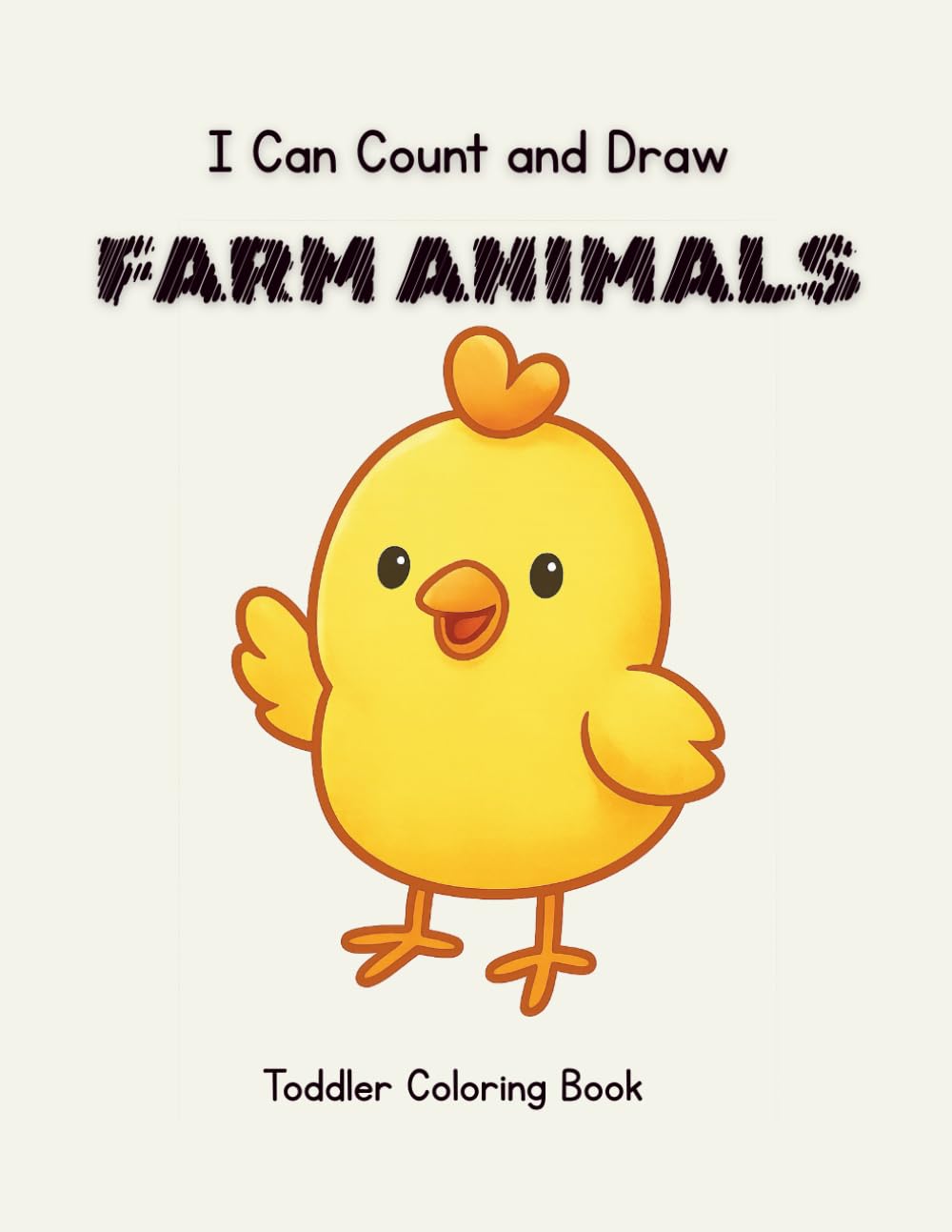 I Can Count and Draw on the Farm: A coloring book for toddlers