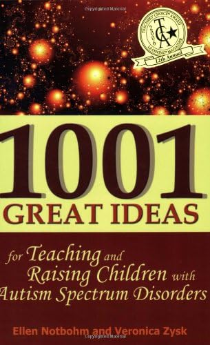 1001 Great Ideas for Teaching and Raising Children: A Lifesaver for Parents and Professionals Who Inte