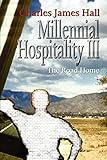 Millennial Hospitality III: The Road Home