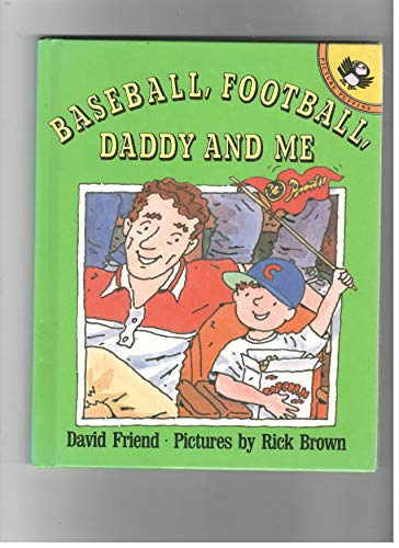 Baseball, Football, Daddy and Me 0670824208 Book Cover