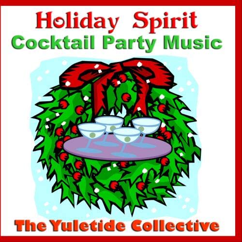 Holiday Spirit Cocktail Party Music