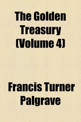 The Golden Treasury (Volume 4)