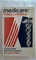 Medicare: Policy and Politics: A Case Study and Policy Analysis B002BYUH74 Book Cover