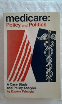 Paperback Medicare: Policy and Politics: A Case Study and Policy Analysis Book