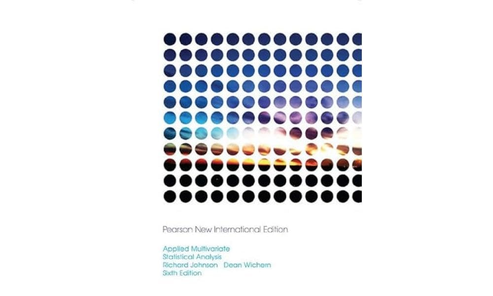 Applied Multivariate Statistical Analysis : Pearson New International Edition