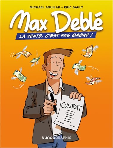 Max Deblé La vente, c'est pas gagné - Michaël Aguilar - Dunod - relié - Bande dessinée