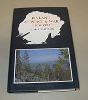 Finland at Peace and War 1918-1993 0859551962 Book Cover