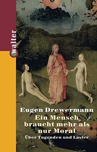 Der Mensch braucht mehr als nur Moral: Über