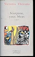 Scorpion, yeux bleus (De Cortanze) 2859569251 Book Cover