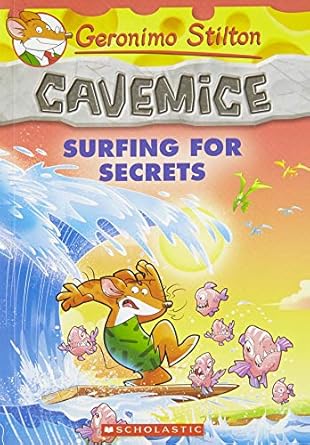 Geronimo Stilton Cavemice #8: Surfing for Secrets