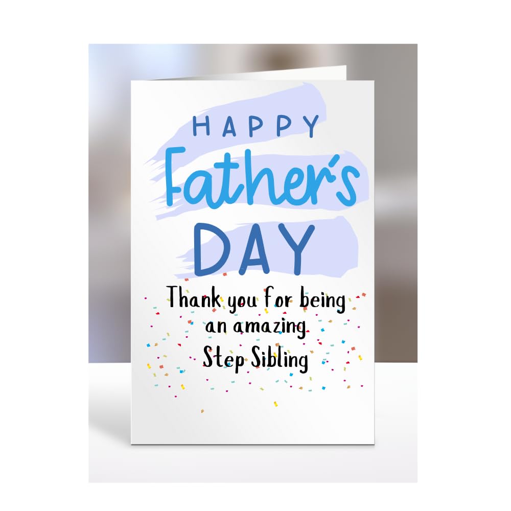 Thank you for being an amazing, Happy Father's Day Card for Step Sibling, gifts for men, women, him, her, boy, girl, female, male, presents, from, A5-251_201