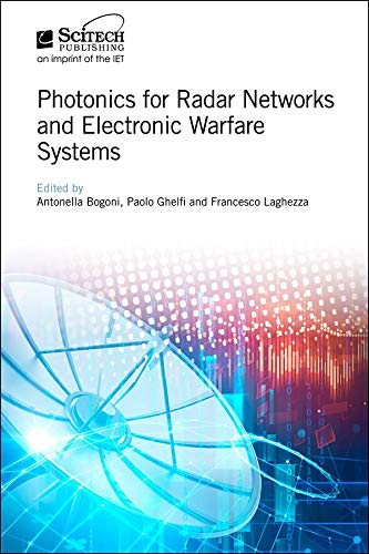 PHOTONICS FOR RADAR NETWORKS AND ELECTRONIC WARFARE SYSTEMS (Radar, Sonar and Navigation)