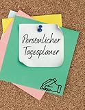 Persönlicher Tagesplaner: Tagesplaner mit praktischem Tagesaufbau, Platz...