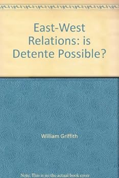 Hardcover East-West relations: is detente possible? (Rational debate seminars) Book