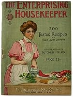 The Enterprising Housekeeper, 200 Tested Recipes B001L9GRTM Book Cover